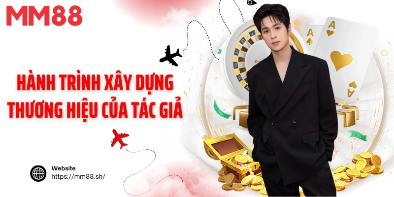 Hành trình xây dựng thương hiệu của tác giả