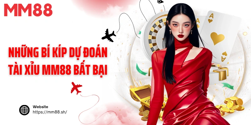 Những bí kíp dự đoán tài xỉu MM88 bất bại